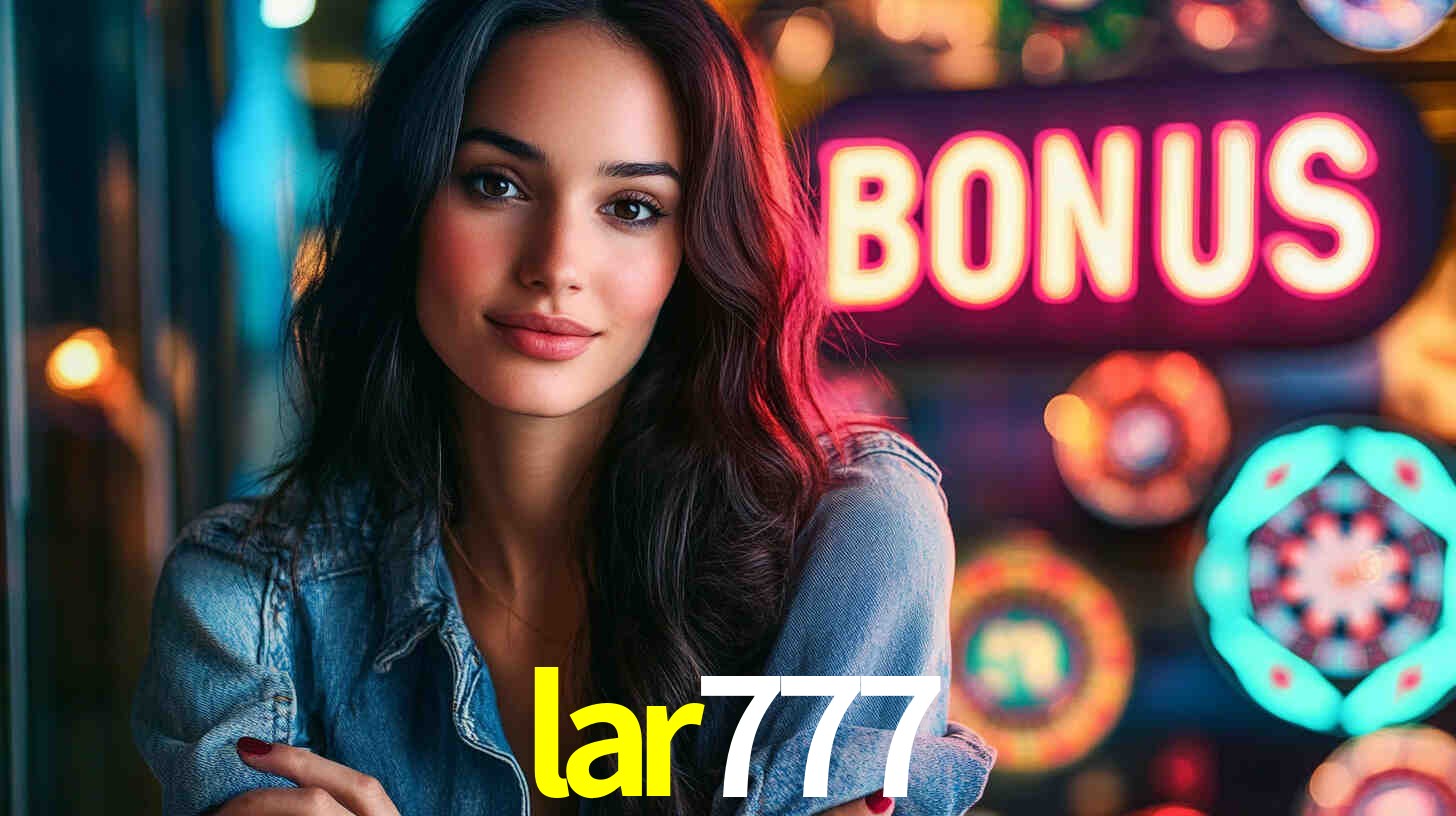 lar777: A Experiência de Casino com Jogos de Mesa ao Vivo
